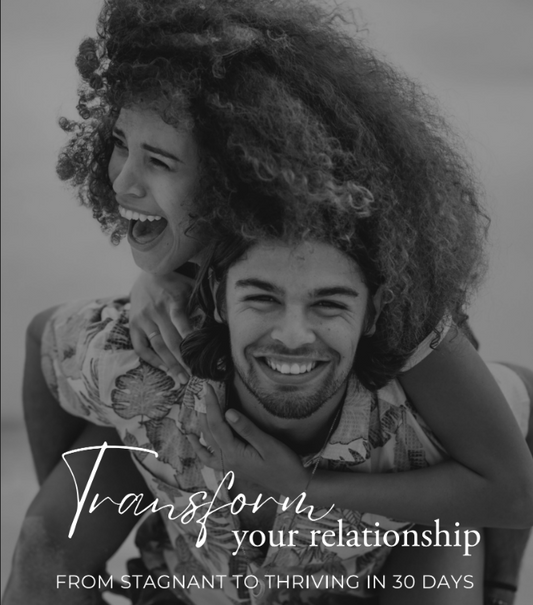 Transform Your Relationship in 30 Days